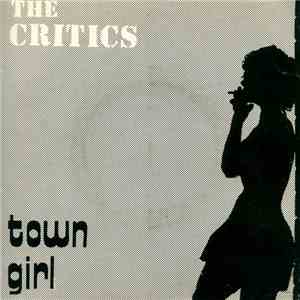 The Critics  - Town Girl flac download