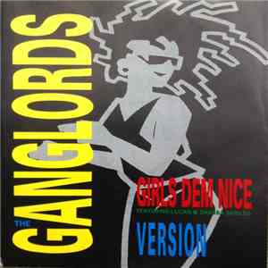 The Ganglords Featuring Lucan & Shabba Shields - Girls Dem Nice flac download