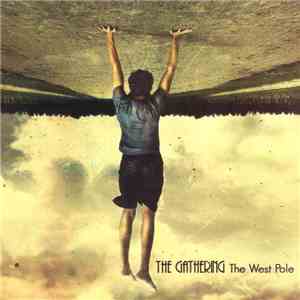 The Gathering - The West Pole flac download