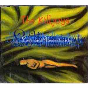 The Killjoys  - Love And Uncertainty flac download