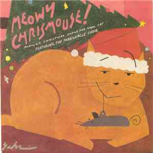 The Tabbynacle Choir - Meowy Chrismouse! flac download