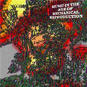 Various - Music In The Age Of Mechanical Reproduction flac download