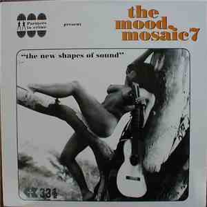 Various - The Mood Mosaic 7 "The New Shapes Of Sound" flac download