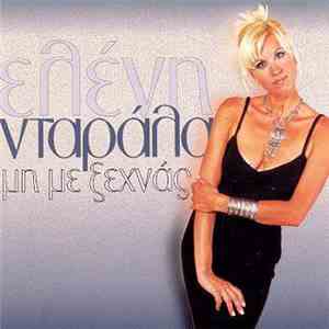 Ελένη Νταράλα - Μη Με Ξεχνάς flac download