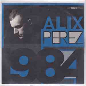 Alix Perez - 1984 flac download