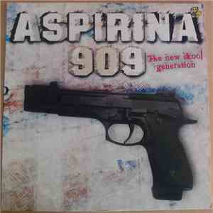 Aspirina 909 - The New Skool Generation flac download