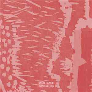 Baker Island - Restless Legs flac download