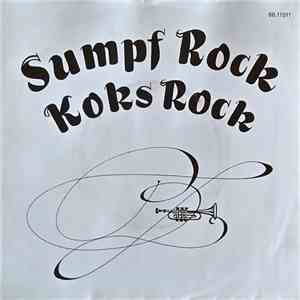 Bodo Zeuschner - Sumpf Rock / Koks Rock flac download