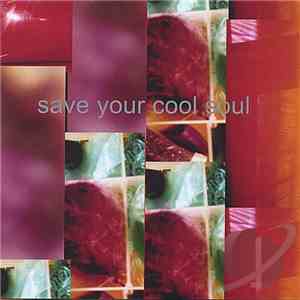 Centipede  - Save Your Cool Soul flac download