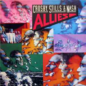 Crosby, Stills & Nash - Allies flac download