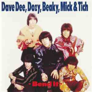 Dave Dee, Dozy, Beaky, Mick & Tich - Bend It flac download