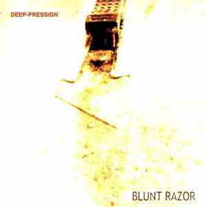 Deep-pression - Blunt Razor flac download