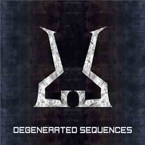 DEGENERATED SEQUENCES - DEGENERATED SEQUENCES flac download