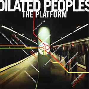 Dilated Peoples - The Platform flac download