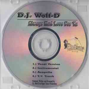 D.J. Wolf-D - Always Had Love For Ya flac download