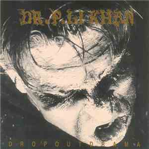Dr. P. Li Khan - Dropoutdrama flac download