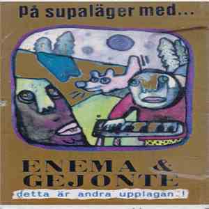Enema & Gejonte - På Supaläger Med... flac download