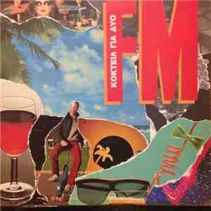 F.M.  - Κοκτέιλ Για Δύο flac download