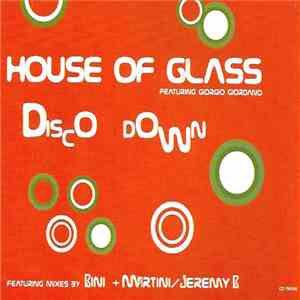 House Of Glass Featuring Giorgio Giordano - Disco Down flac download