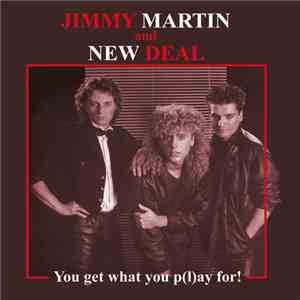 Jimmy Martin And New Deal - You Get What You P(l)ay For! flac download