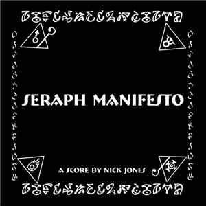 Nick Jones  - Seraph Manifesto flac download