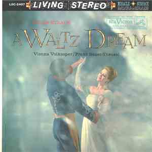 Oscar Straus, Vienna Volksoper, Franz Bauer-Theussl - A Waltz Dream (Highlights) flac download