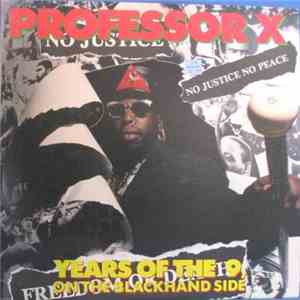 Professor X  - Years Of The 9, On The Blackhand Side flac download