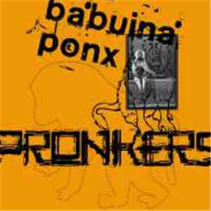 Pronkers - Babuina Ponx flac download