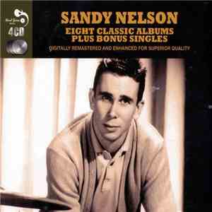 Sandy Nelson - Eight Classic Albums Plus Bonus Singles flac download