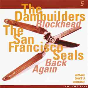 The Dambuilders / The San Francisco Seals - Blockhead / Back Again flac download