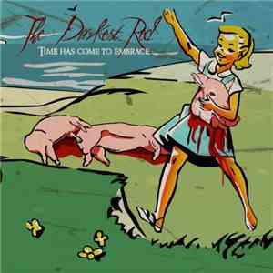 The Darkest Red - Time Has Come To Embrace flac download