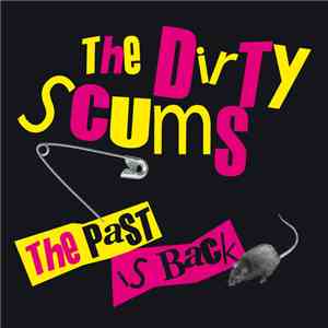The Dirty Scums - The Past Is Back flac download