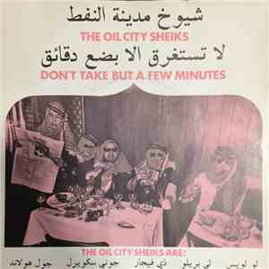 The Oil City Sheiks - Don't Take But A Few Minutes flac download