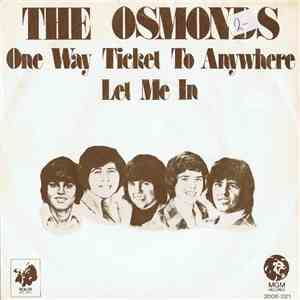 The Osmonds - One Way Ticket To Anywhere / Let Me In flac download