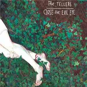 The Tellers - Close The Evil Eye flac download
