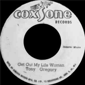 Tony Gregory / The Soul Bros. - Get Out My Life Woman / Sugar Cane flac download