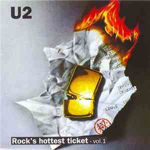 U2 - Rock's Hottest Ticket - Vol. 1 flac download