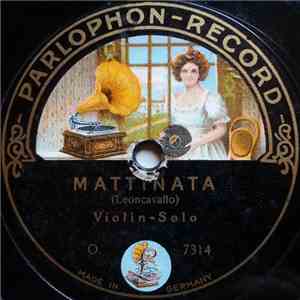 Unknown Artist - Mattinata / Unter Dem Lindenbaum flac download