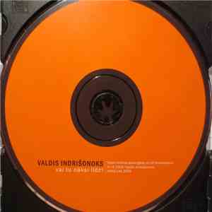 Valdis Indrišonoks - Vai Tu Nāksi Līdz? flac download