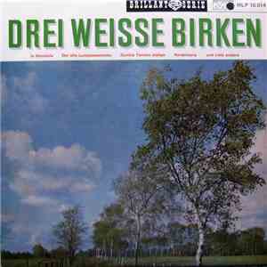 Various - Drei Weisse Birken flac download