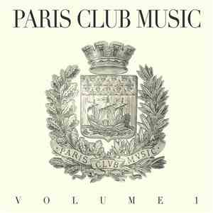 Various - Paris Club Music Volume 1 flac download