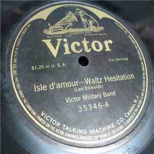 Victor Military Band - Isle D'amour / The Flower Garden Ball flac download