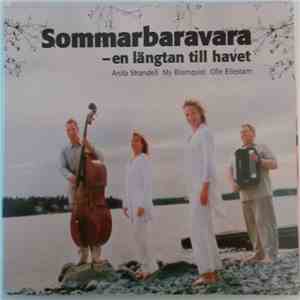 Anita Strandell, My Blomqvist, Olle Eilestam - Sommarbaravara - En Längtan Till Havet flac download