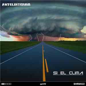 Antelikteram - Si El Clima flac download