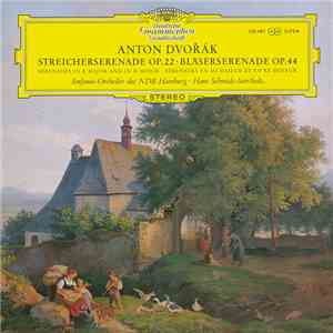 Anton Dvořák, Sinfonie-Orchester Des NDR Hamburg ‧ Hans Schmidt-Isserstedt - Streicherserenade Op. 22 · Bläserserenade Op. 44 flac download
