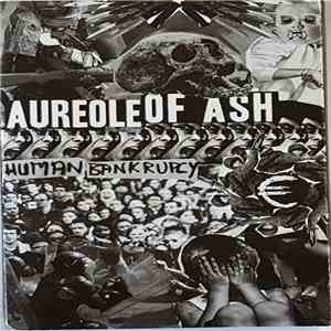 Aureole Of Ash - Human Bankrupcy flac download