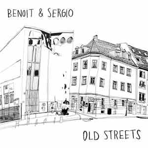 Benoit & Sergio - Old Streets flac download