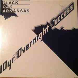 Black Oak Arkansas - 10yr Overnight Success flac download