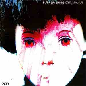 Black Sun Empire - Cruel & Unusual flac download