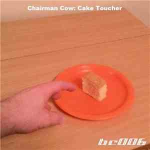 Chairman Cow - Cake Toucher flac download